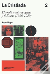La Cristiada. Vol. 2