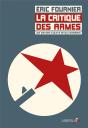 La Critique Des Armes ; Une Histoire D'Objets Révolutionnaires - Preview