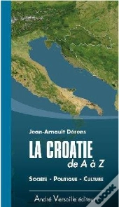 La Croatie De A À Z