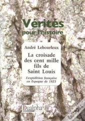 La Croisade Des Cent Mille Fils De Saint Louis