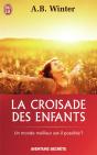 La Croisade Des Enfants ; Un Monde Meilleur Est-Il Possible ? - Preview