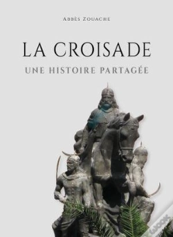 Capa do artigo La Croisade : Une Histoire Partagée
