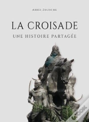 Capa do artigo La Croisade : Une Histoire Partagée