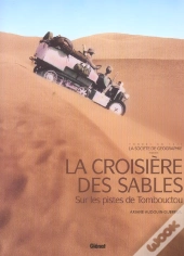 La Croisiere Des Sables ; Sur Les Pistes De Tombouctou