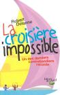 La Croisiere Impossible ; Un Des Derniers Contrebandiers Raconte - Preview