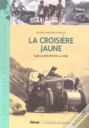 Capa do artigo La Croisière Jaune ; Sur La Route De La Soie