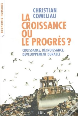 Capa do artigo La Croissance Ou Le Progrès ? ; Croissance, Décroissance, Développement Durable