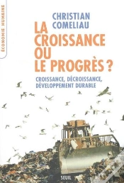 Capa do artigo La Croissance Ou Le Progrès ? ; Croissance, Décroissance, Développement Durable
