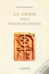 La Croix Dans Le Premier Art Chretien