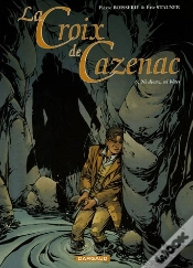 Capa do artigo La Croix De Cazenac T.6; Ni Dieux Ni Betes