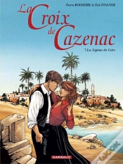 Capa do artigo La Croix De Cazenac T.7; Les Espions Du Caire