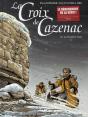 La Croix De Cazenac Tome 10 : La Dernière Croix - Preview