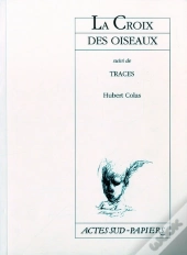 La Croix Des Oiseaux ; Traces