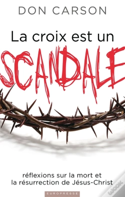Capa do artigo La Croix Est Un Scandale : Réflexions Sur La Mort Et La Résurrection De Jésus-Christ