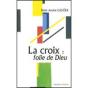 La Croix : Folie De Dieu - Preview