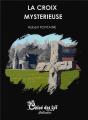 La Croix Mystérieuse - Preview