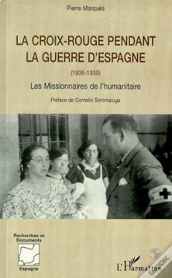 Capa do artigo La Croix Rouge Pendant La Guerre D'Espagne (1936-1939) : Les Missionnaires De L'Humanitaire