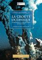 La Croûte Océanique ; Pétrologie Et Dynamique Endogènes - Preview