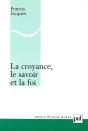 La Croyance, Le Savoir Et La Foi - Preview