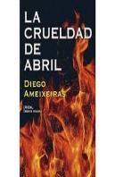 La Crueldad De Abril