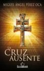 La Cruz Ausente - Preview
