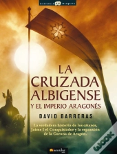 La Cruzada Albigense Y El Imperio Aragones 
