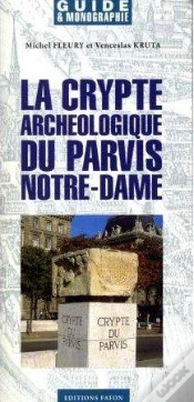 Capa do artigo La Crypte Archeologique Du Parvis Notre-Dame