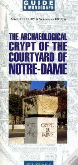 Capa do artigo La Crypte Archeologique Du Parvis Notre-Dame