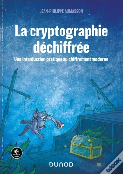 Capa do artigo La Cryptographie Déchiffrée : Une Introduction Pratique Au Chiffrement Moderne (2e Édition)