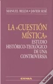 Capa do artigo La Cuestion Mistica. Estudio Historico-Teologico De Una Controversia 