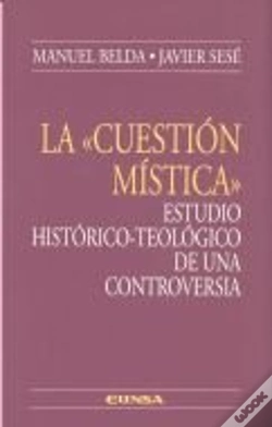 Capa do artigo La Cuestion Mistica. Estudio Historico-Teologico De Una Controversia 