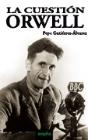 La Cuestión Orwell - Preview
