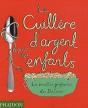 La Cuillere D'Argent Pour Les Enfants - Preview