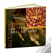 La Cuisine Au Fil Des Saisons: Automne