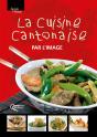 La Cuisine Cantonaise Par L'Image - Preview