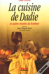 La Cuisine De Dadie Et Autres Recettes Du Bonheur