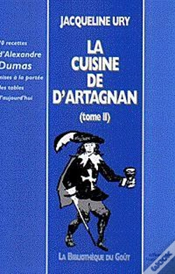 Capa do artigo La Cuisine De D'Artagnan T.2 ; Recettes