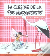 Capa do artigo La Cuisine De La Fée Marguerite ; Recueil De Recettes Sucrées Alsaciennes