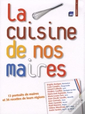 La Cuisine De Nos Maires
