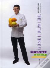 La Cuisine De William Ledeuil ; Ze Kitchen Galerie Restaurant