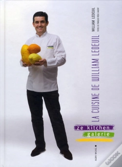 Capa do artigo La Cuisine De William Ledeuil ; Ze Kitchen Galerie Restaurant