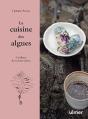 La Cuisine Des Algues : Cueillette Et Recettes Iodées - Preview