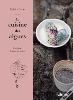 Capa do artigo La Cuisine Des Algues : Cueillette Et Recettes Iodées