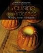 La Cuisine Des Ardennes ; Histoire, Recettes Et Traditions - Preview