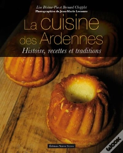 Capa do artigo La Cuisine Des Ardennes ; Histoire, Recettes Et Traditions