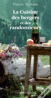 La Cuisine Des Bergers Et Des Randonneurs
