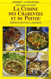 La Cuisine Des Charentes Et Du Poitou