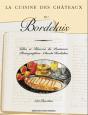 La Cuisine Des Châteaux Du Bordelais - Preview
