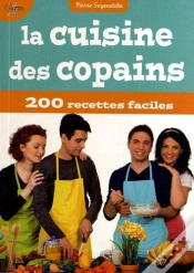 Capa do artigo La Cuisine Des Copains ; 200 Recettes Faciles
