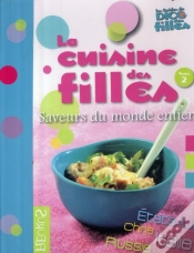 Capa do artigo La Cuisine Des Filles T.2 ; Saveurs Du Monde Entier